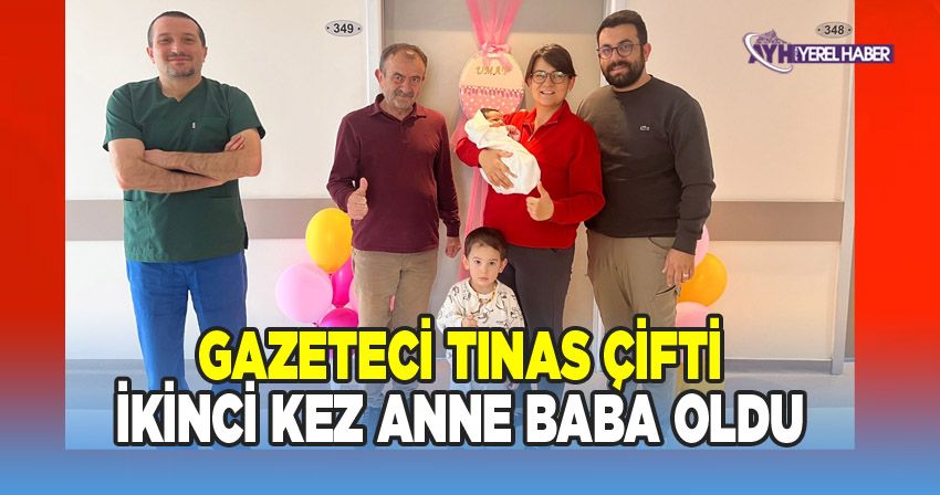 Gazeteci Tınas Çifti İkinci Kez Anne Baba Oldu