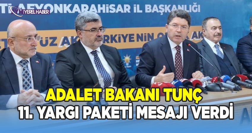 Adalet Bakanı Tunç Afyonkarahisar’da 11. Yargı Paketi hakkında açıklama yaptı