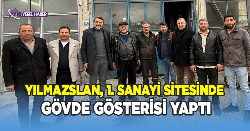 Yılmazslan, 1. sanayi sitesinde gövde gösterisi yaptı