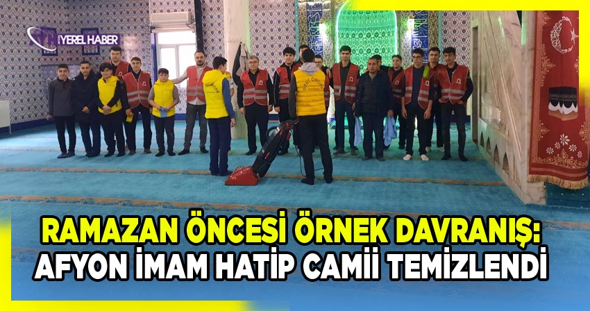 Ramazan Öncesi Örnek Davranış: Afyon İmam Hatip Camii Temizlendi