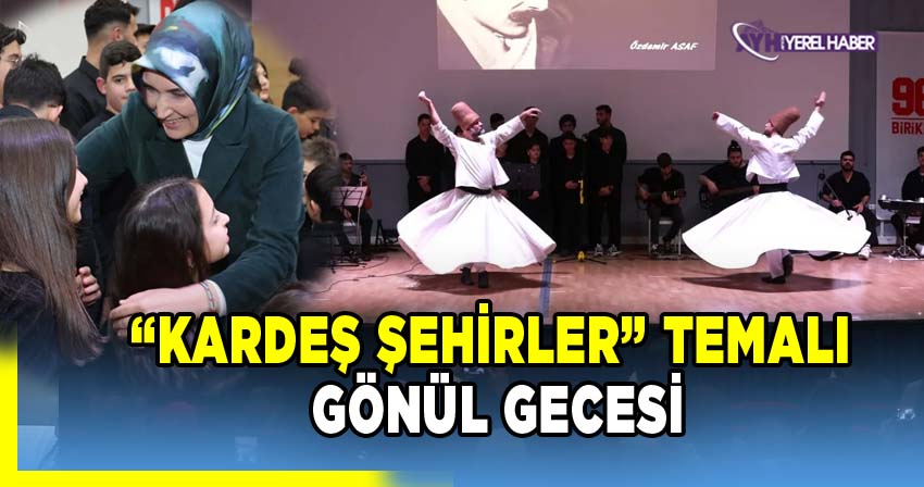 Afyon’da “Kardeş Şehirler” Temalı Gönül Gecesi Yoğun Katılımla Gerçekleşti