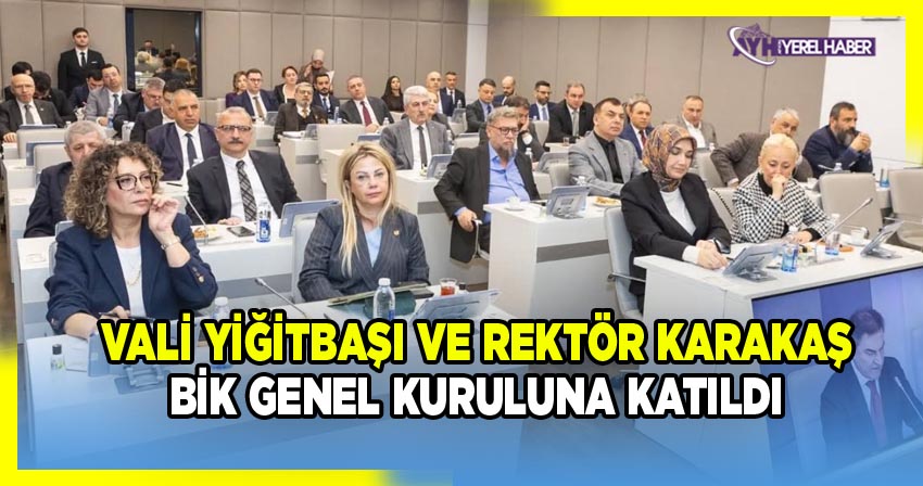 Vali Yiğitbaşı Ve Rektör Karakaş, Basın İlan Kurumu Toplantısına Katıldı