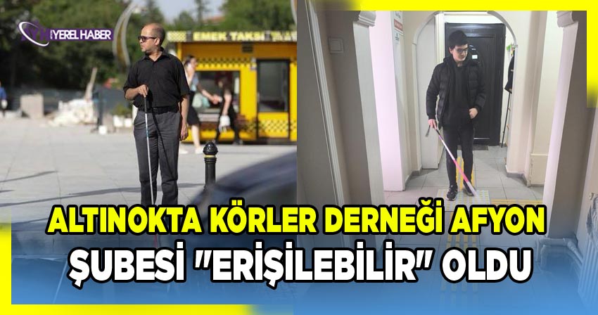 Altınokta Körler Derneği Afyonkarahisar Şubesi 