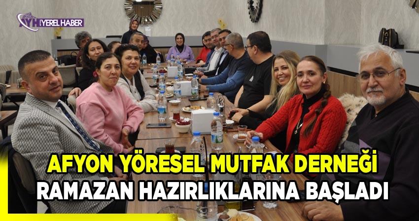 Afyon Yöresel Mutfak Derneği Ramazan Hazırlıklarına Başladı