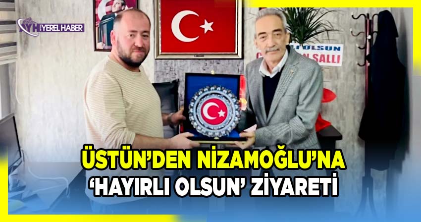 Afyon ESOB Başkanı Üstün'den Nizamoğlu'na 'Hayırlı Olsun' ziyareti