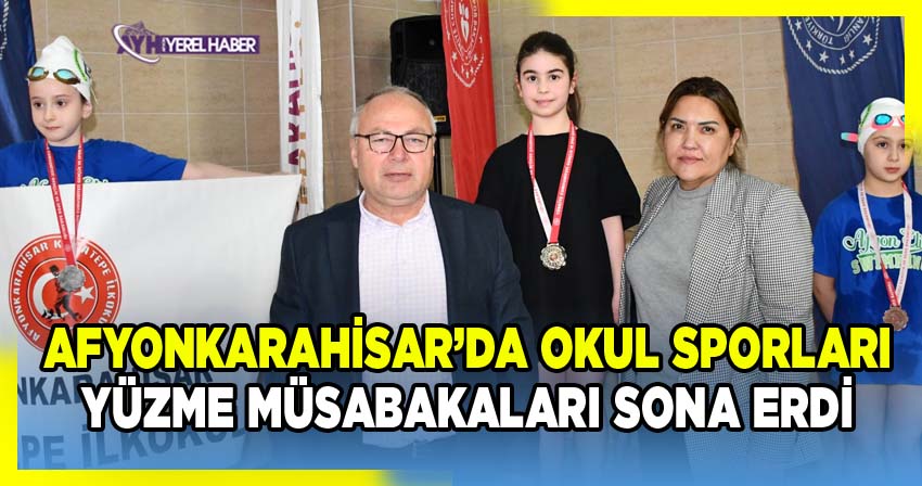 Afyonkarahisar’da Okul Sporları Yüzme Müsabakaları Sona Erdi