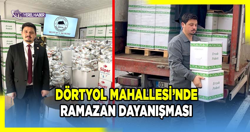 Dörtyol Mahallesi’nde Ramazan Dayanışması